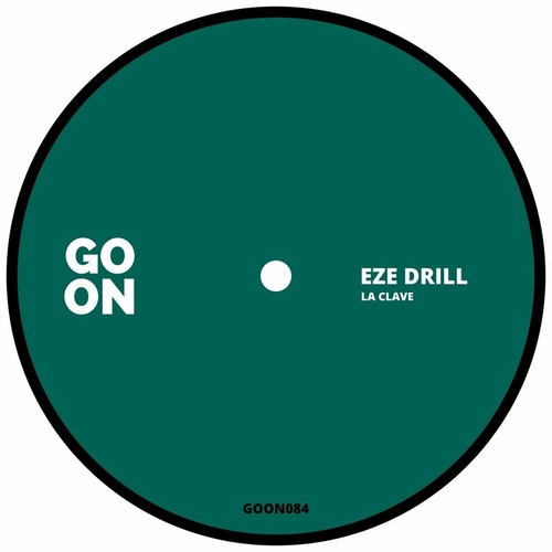 Eze Drill - La Clave [GOON084]